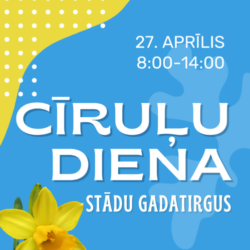 27.aprīlis: Nacionālā botāniskā dārza stādu gadatirgus “Cīruļu diena” 