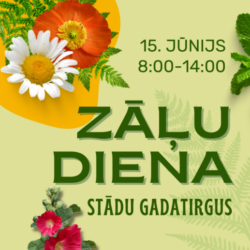 15.jūnijs:  Nacionālā botāniskā dārza stādu gadatirgus “Zāļu diena”