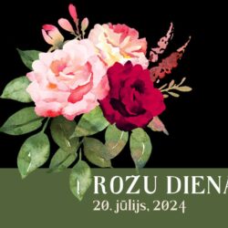 20.jūlijs: Rožu diena Nacionālā Botāniskā dārzā 