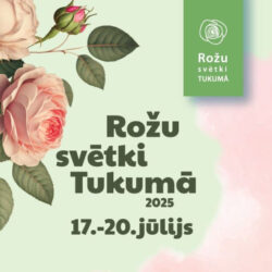 17-20 JULY: Rose Festival in Tukums